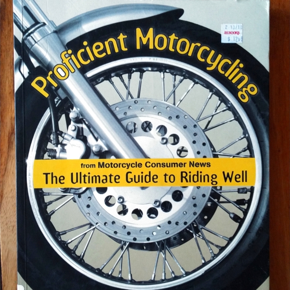 Proficient Motorcycling - The Ultimate Guide to Riding Well